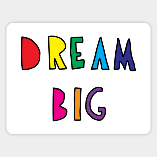 Dream Big Sticker